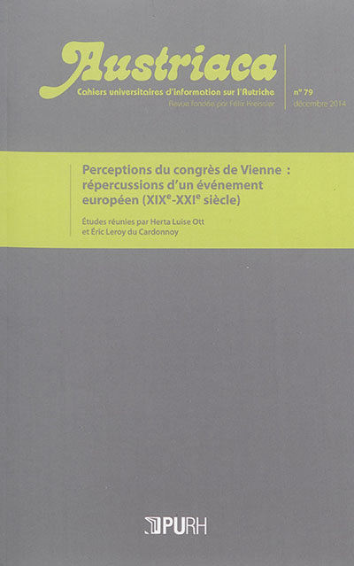 Perceptions du congrès de Vienne : répercussions d'un événement européen, XIXe-XXIe siècle