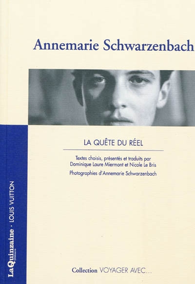 Voyager avec Annemarie Schwarzenbach : la quête du réel