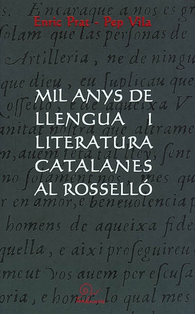 Mil anys de llengua i literatura catalanes al rosselló