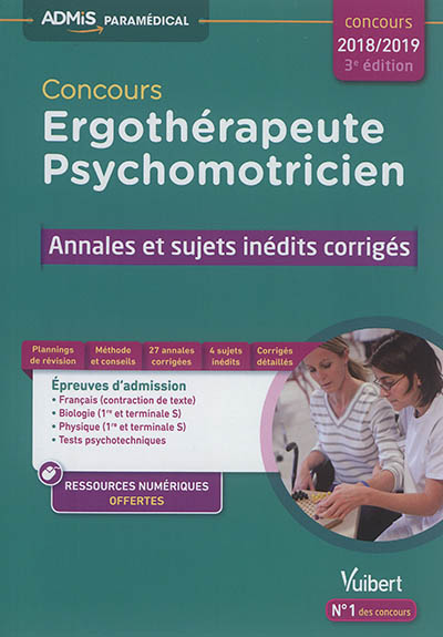 Concours ergothérapeute, psychomotricien : annales et sujets inédits corrigés : concours 2018-2019 / ;