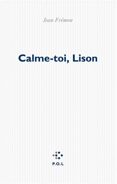 Calme-toi, Lison