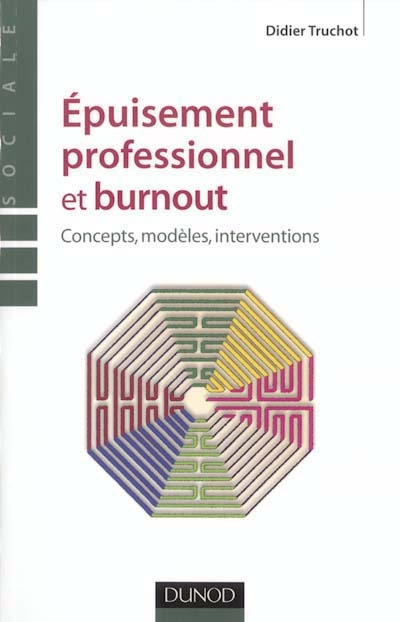 Épuisement professionnel et burnout : concepts, modèles, interventions