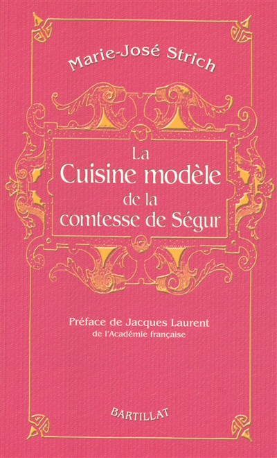 La cuisine modèle de la Comtesse de Ségur