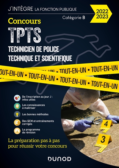 Concours TPTS - Technicien Police technique et scientifique - 2022-2023 : Tout-en-un