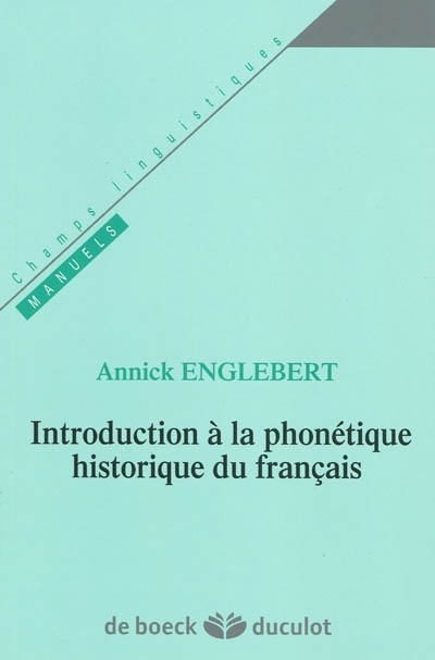 Introduction à la phonétique historique du français