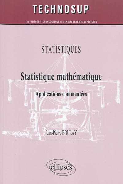 Statistique mathématique applications commentées
