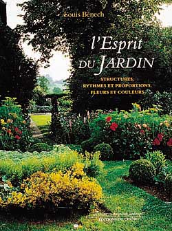 L'esprit du jardin : structures, rythmes et proportions, fleurs et couleurs