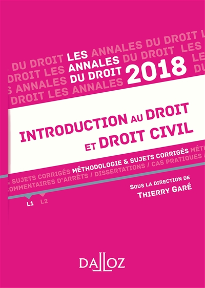 Introduction au droit et droit civil 2018 : méthodologie & sujets corrigés