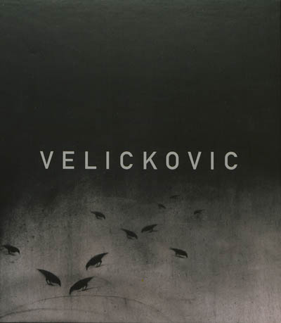 Velickovic : peinture 1954 - 2013