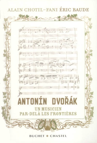 Antonín Dvořák, un musicien par delà les frontières