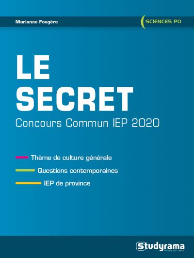 Le secret : concours commun IEP 2020 : questions contemporaines