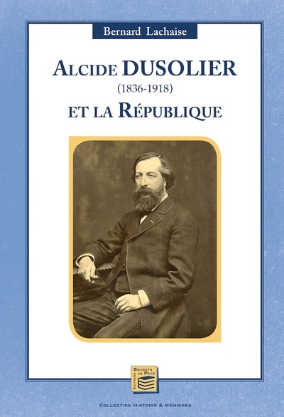 Alcide Dusolier, 1836-1918, et la République