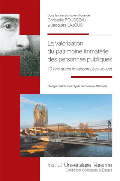 La valorisation du patrimoine immatériel des personnes publiques : 10 ans après le rapport Lévy-Jouyet