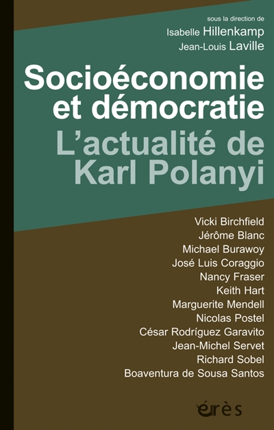 Socioéconomie et démocratie, l'actualité de Karl Polanyi