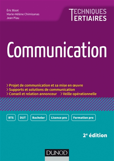 Communication : projet de communication et sa mise en oeuvre, supports et solutions de communication, conseil et relation annonceur, veille opérationnelle