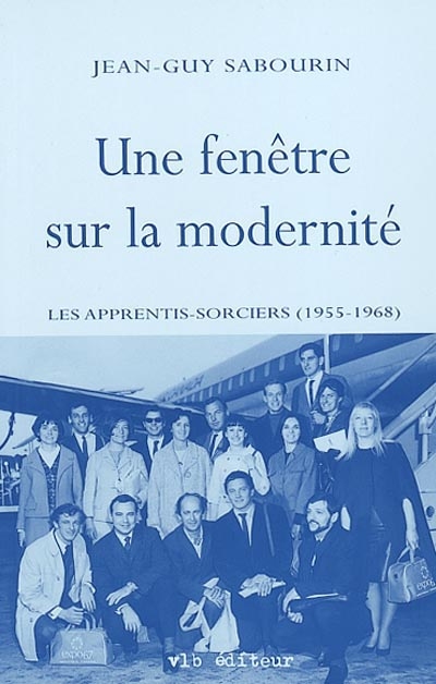 Une fenêtre sur la modernité : les Apprentis sorciers (1955-1968)