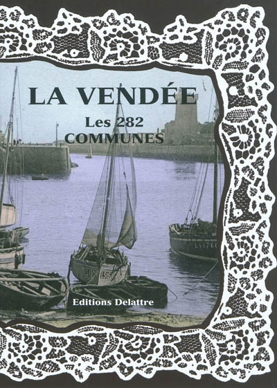 La Vendée, les 282 communes