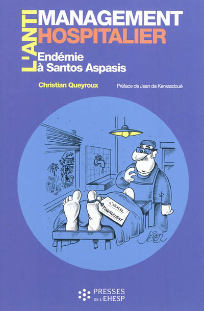 L'antimanagement hospitalier : endémie à Santos Aspasis