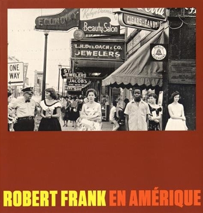Robert Frank en Amérique [exposition, 10 septembre 2014-5 janvier 2015], Iris & B. Gerald Cantor Center for visual arts, Stanford University