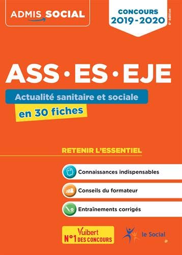 ASS, ES, EJE : actualité sanitaire et sociale en 30 fiches : concours 2019-2020