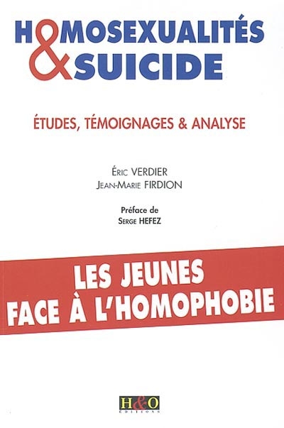 Homosexualités & suicide : études, témoignages et analyse