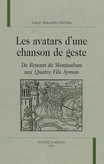 Les avatars d'une chanson de geste : de "Renaut de Montauban" aux "Quatre fils Aymon"