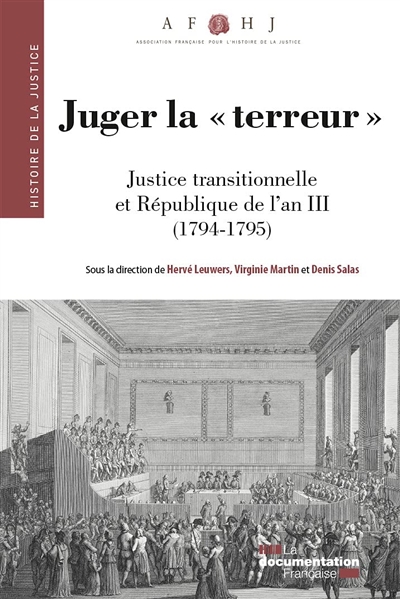 Juger la Terreur : justice transitionnelle et République de l'an III, 1794-1795