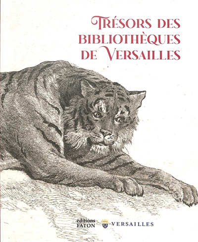 Trésors des bibliothèques de Versailles : exposition, Versailles, Bibliothèque municipale, du 16 septembre au 16 décembre 2023