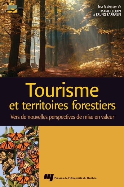 Tourisme et territoires forestiers : Vers de nouvelles perspectives de mise en valeur