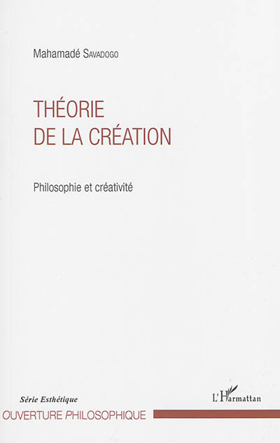 Théorie de la création : philosophie et créativité