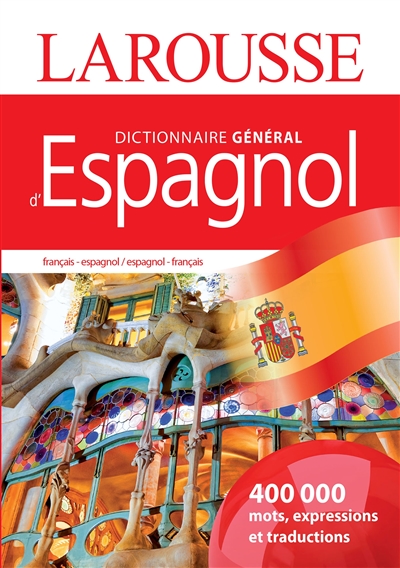 Dictionnaire général français-espagnol, espagnol-français = Diccionario general francés-espanol, espanol-francés