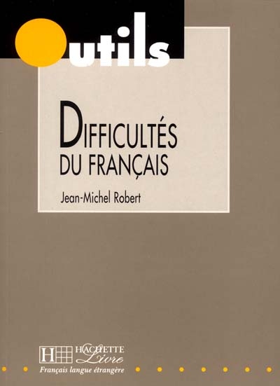 Difficultés du français : des clés pratiques pour éviter et expliquer les pièges du français