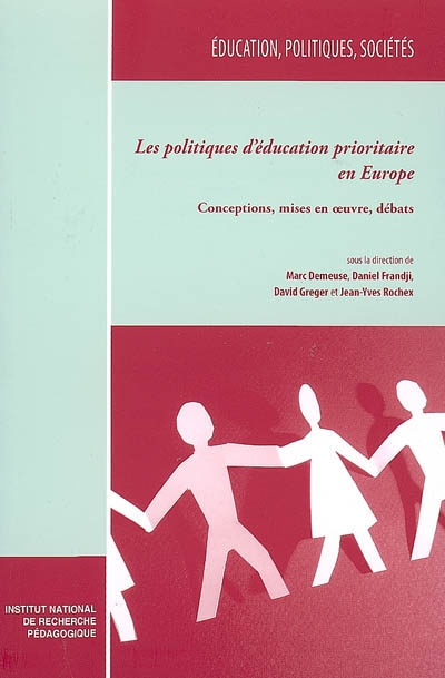 Les politiques d'éducation prioritaire en Europe : conceptions, mises en oeuvre, débats