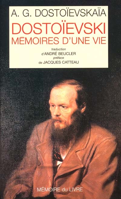 Dostoïevski : mémoires d'une vie
