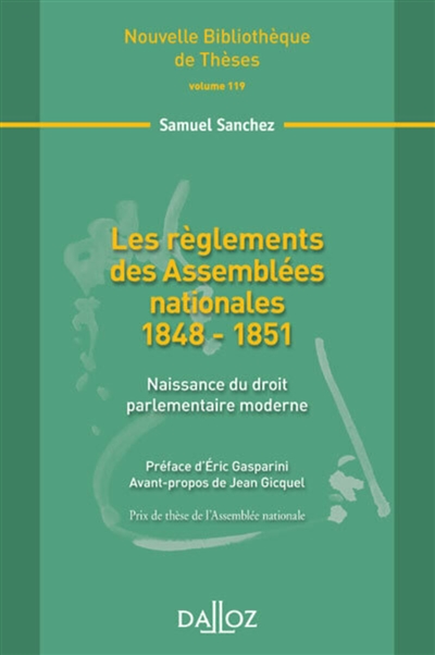Les règlements des Assemblées nationales, 1848-1851 : naissance du droit parlementaire moderne