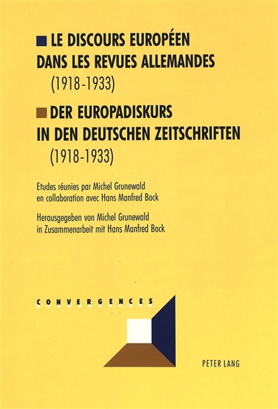 Le discours européen dans les revues allemandes : 1918-1933 ;