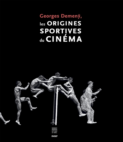 Georges Demenÿ : les origines sportives du cinéma
