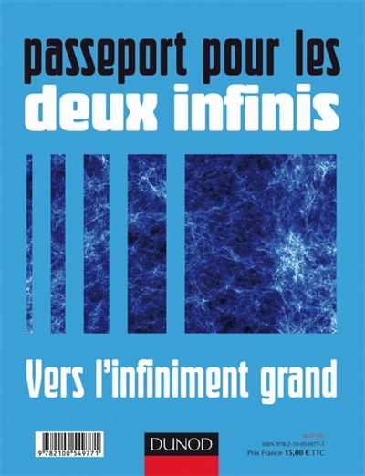 Passeport pour les deux infinis : vers l'infiniment petit : vers l'infiniment grand