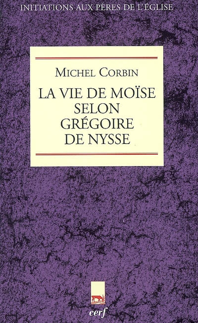 La "Vie de Moïse" selon Grégoire de Nysse