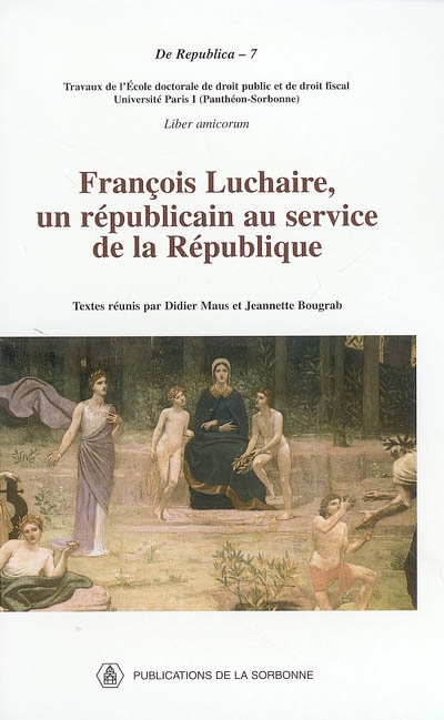 François Luchaire, un républicain au service de la République : liber amicorum