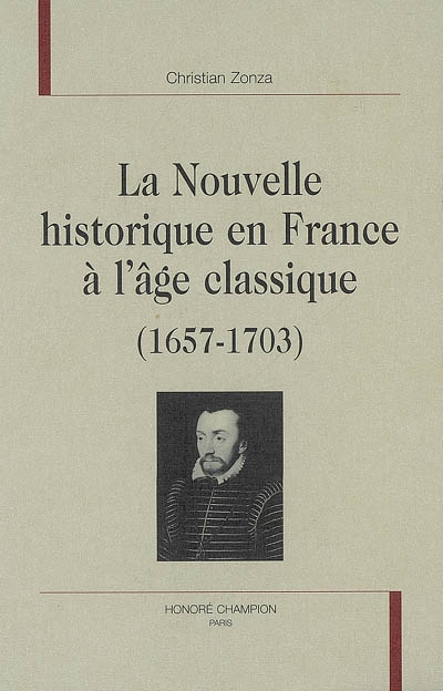 La nouvelle historique en France à l'âge classique : 1657-1703