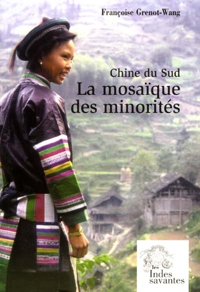 Chine du Sud : la mosaïque des minorités