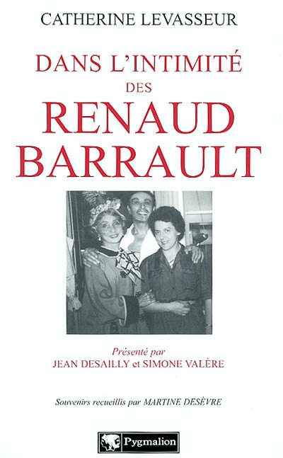 Dans l'intimité des Renaud-Barrault