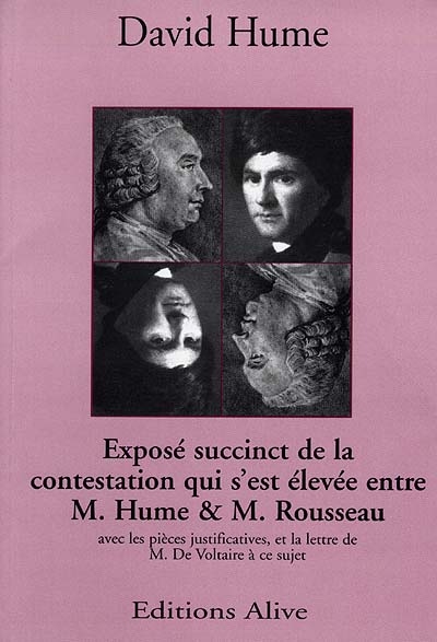 Exposé succinct de la contestation qui s'est élevée entre M. Hume & M. Rousseau : avec les pièces justificatives et la lettre de M. de Voltaire à ce sujet