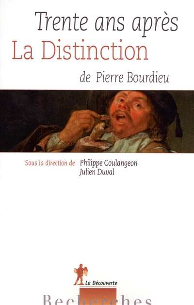 Trente ans après "La distinction" de Pierre Bourdieu