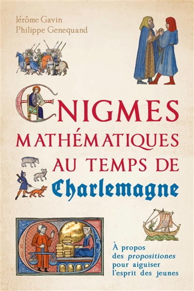 énigmes mathématiques au temps de Charlemagne : à propos des propositiones pour aiguiser l'esprit des jeunes