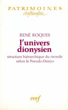 L' Univers dionysien : structure hiérarchique du monde selon le Pseudo-Denys