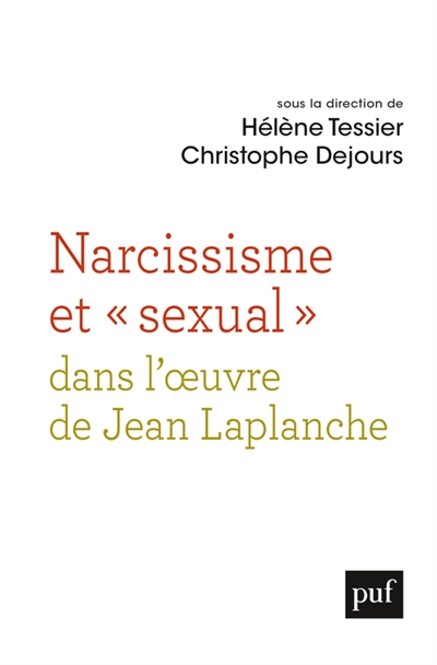 Narcissisme et "sexual" dans l'oeuvre de Jean Laplanche
