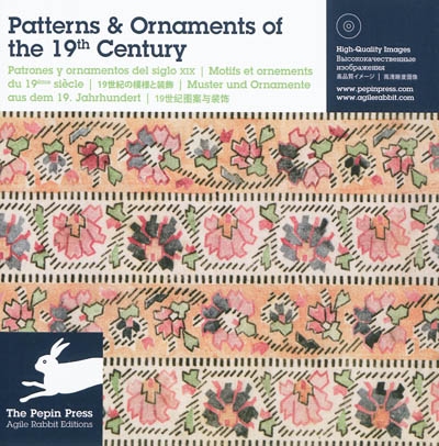 Motifs et ornements du 19e siècle = Patterns & ornaments of the 19th century = Patrones y ornamentos del siglo XIX