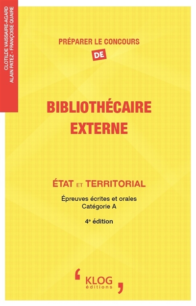 Préparer le concours de bibliothécaire : externe : État et territorial : épreuves écrites et orales, catégorie A